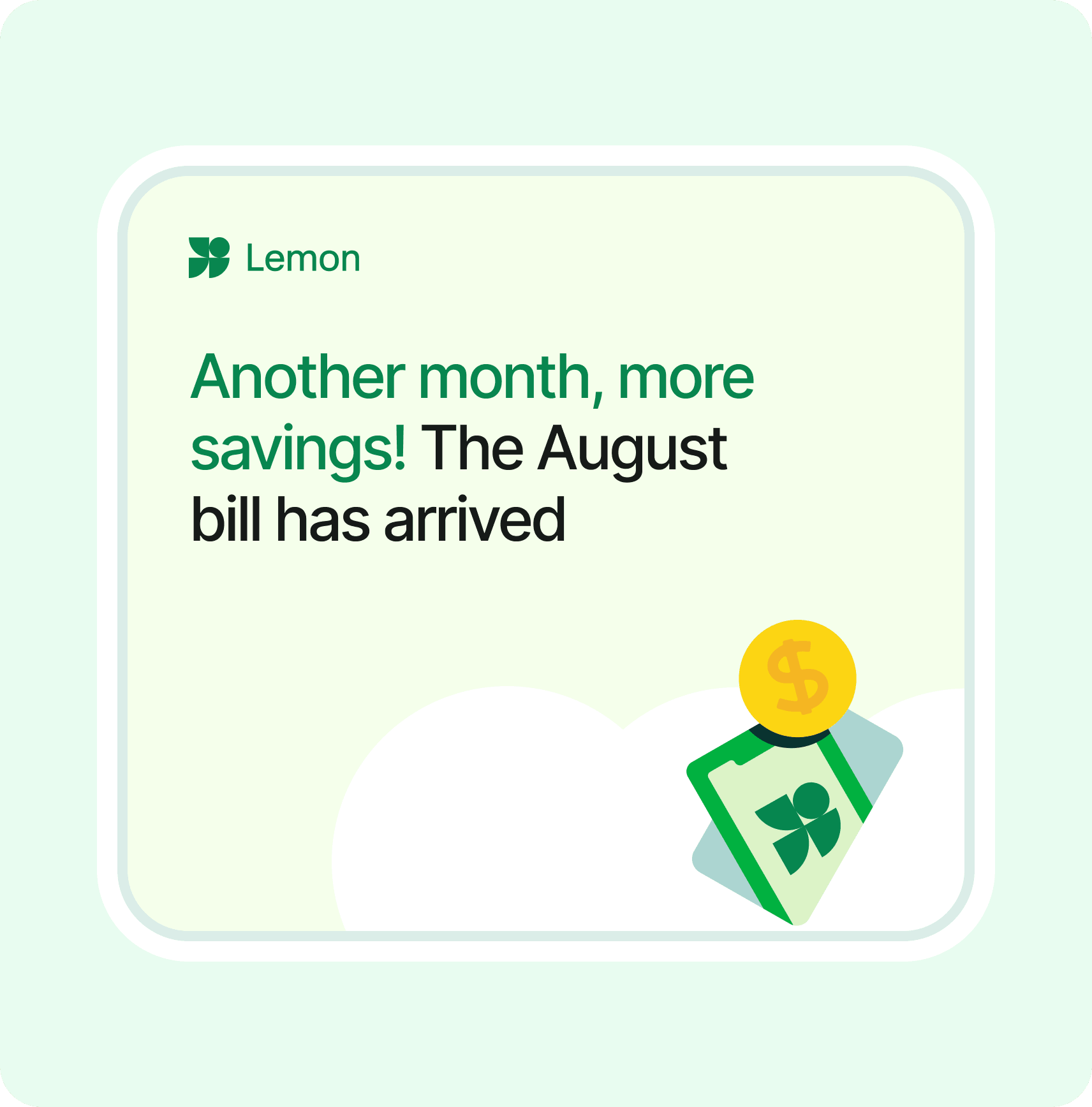 Message announcing the new monthly bill and the savings it carries